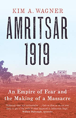 Book Amritsar 1919: An Empire of Fear and the Making of a Massacre free