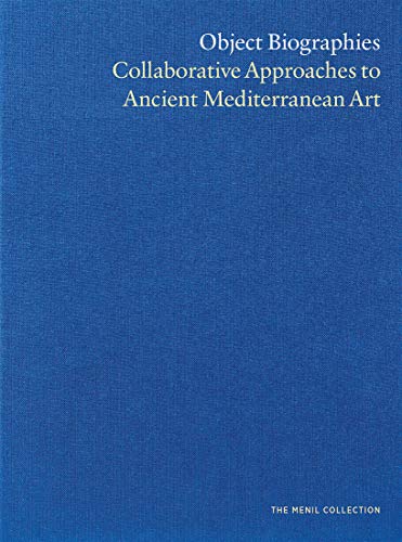 Book Object Biographies: Collaborative Approaches to Ancient Mediterranean Art free