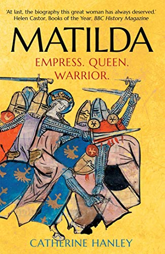 Book Matilda: Empress, Queen, Warrior free