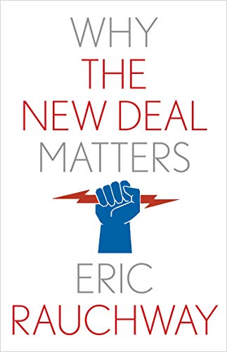Book Why the New Deal Matters (Why X Matters Series) free