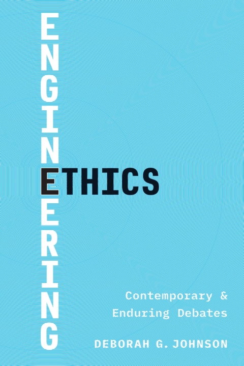 Book Engineering Ethics: Contemporary and Enduring Debates free