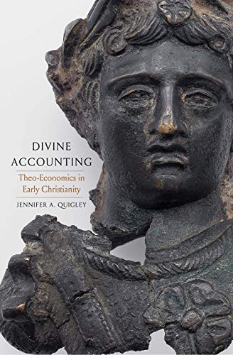 Book Divine Accounting: Theo-Economics in Early Christianity (Synkrisis) free