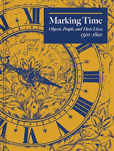 Book Marking Time: Objects, People, and Their Lives, 1500-1800 free