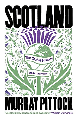 Book Scotland: The Global History: 1603 to the Present free