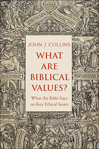Book What Are Biblical Values?: What the Bible Says on Key Ethical Issues free