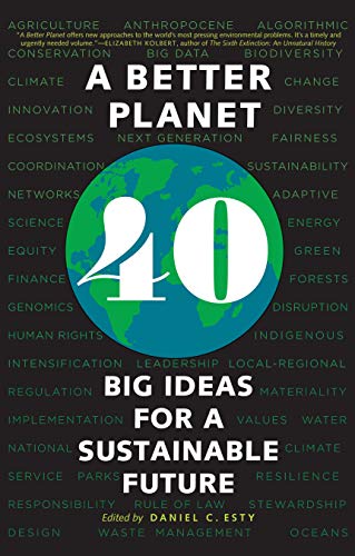 Book A Better Planet: Forty Big Ideas for a Sustainable Future free