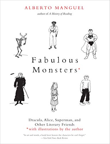 Book Fabulous Monsters: Dracula, Alice, Superman, and Other Literary Friends free