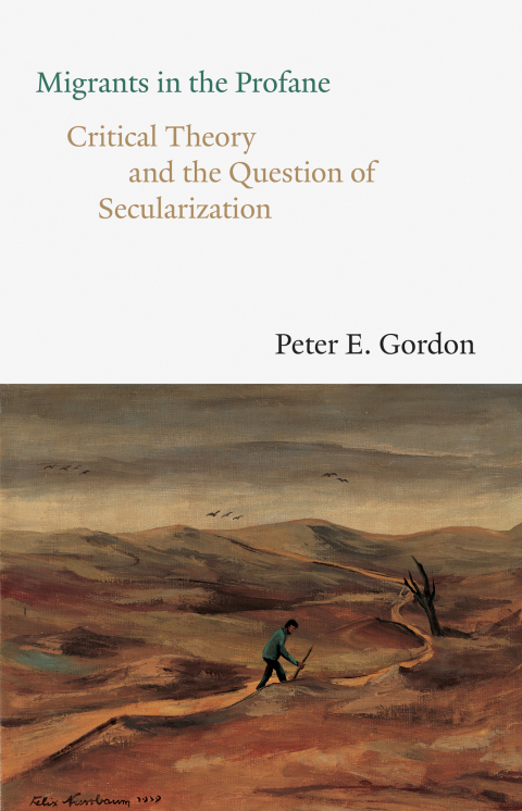 Book Migrants in the Profane: Critical Theory and the Question of Secularization (The Franz Rosenzweig Lecture Series) free