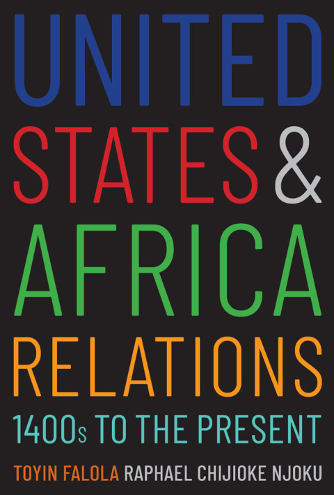 Book United States and Africa Relations, 1400s to the Present free