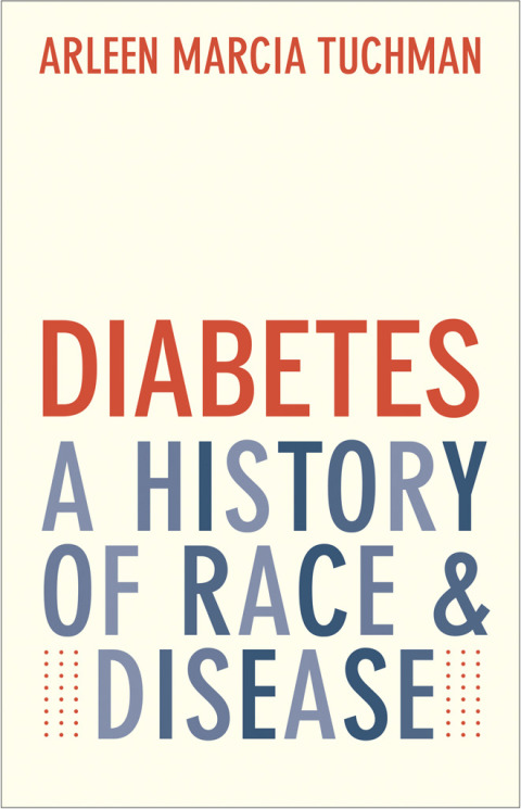 Book Diabetes: A History of Race and Disease free