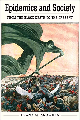 Book Epidemics and Society: From the Black Death to the Present (The Open Yale Courses Series) free