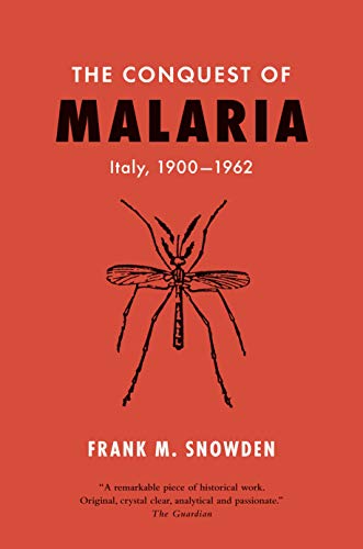 Book The Conquest of Malaria: Italy, 1900-1962 free