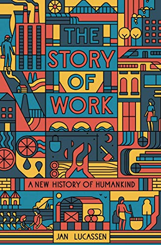 Book The Story of Work: A New History of Humankind free