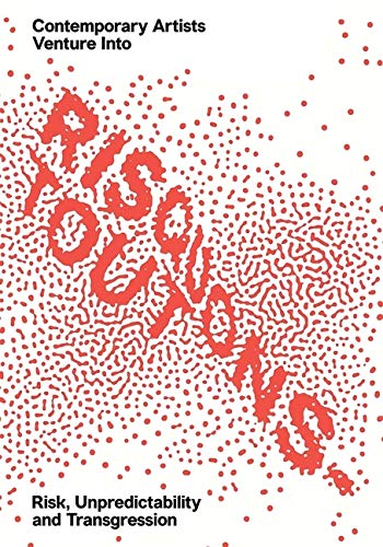 Book Risquons-Tout: Planetary Artists Venture into Risk, Unpredictability, and Transgression free
