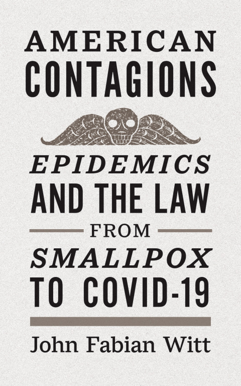 Book American Contagions: Epidemics and the Law from Smallpox to COVID-19 free