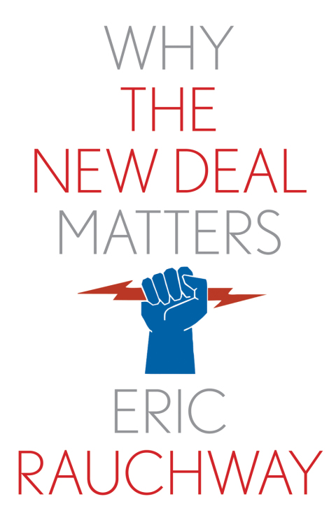 Book Why the New Deal Matters (Why X Matters Series) free