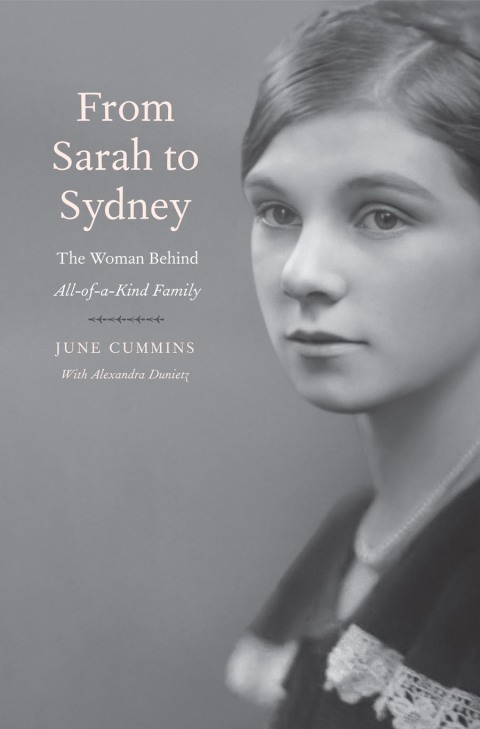 Book From Sarah to Sydney: The Woman Behind All-of-a-Kind Family free