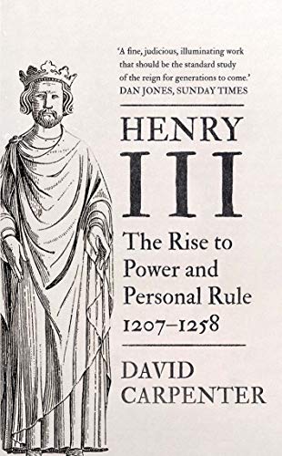 Book Henry III: The Rise to Power and Personal Rule, 1207-1258 (Volume 1) (The English Monarchs Series) free