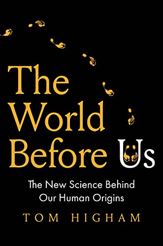 Book The World Before Us: The New Science Behind Our Human Origins free