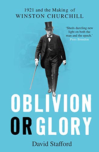 Book Oblivion or Glory: 1921 and the Making of Winston Churchill free