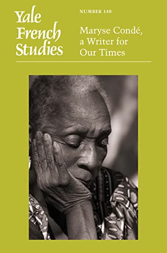 Book Yale French Studies, Number 140: Maryse Conde, a Writer for Our Times (Yale French Studies Series) free