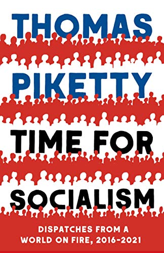 Book Time for Socialism: Dispatches from a World on Fire, 2016-2021 free