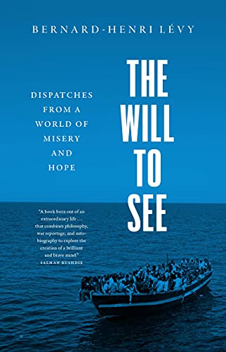 Book The Will to See: Dispatches from a World of Misery and Hope free