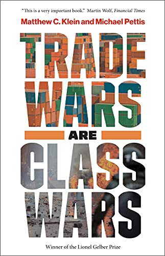 Book Trade Wars Are Class Wars: How Rising Inequality Distorts the Global Economy and Threatens International Peace free