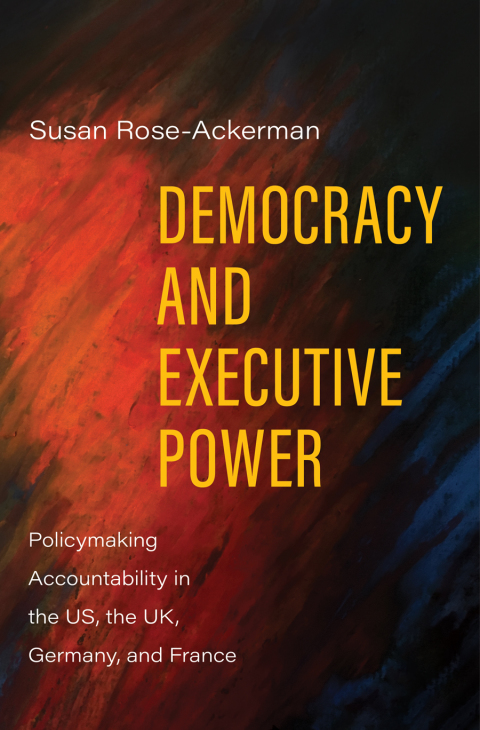 Book Democracy and Executive Power: Policymaking Accountability in the US, the UK, Germany, and France free