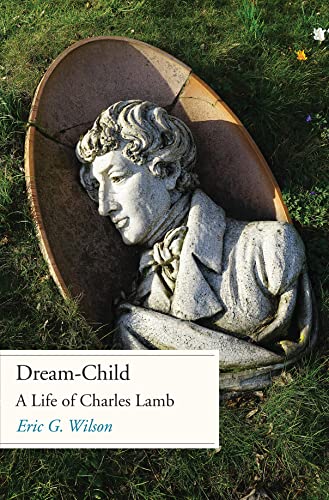 Book Dream-Child: A Life of Charles Lamb free