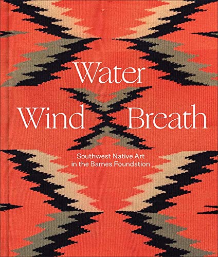 Book Water, Wind, Breath: Southwest Native Art in the Barnes Foundation free