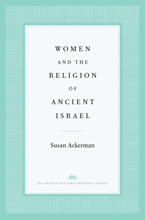 Book Women and the Religion of Ancient Israel free