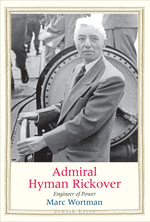 Book Admiral Hyman Rickover: Engineer of Power (Jewish Lives) free