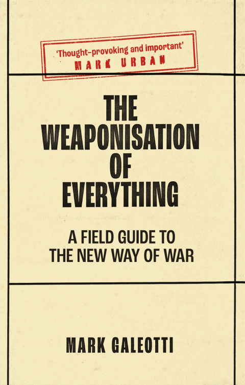 Book The Weaponisation of Everything free
