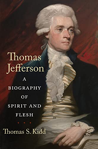 Book Thomas Jefferson: A Biography of Spirit and Flesh free