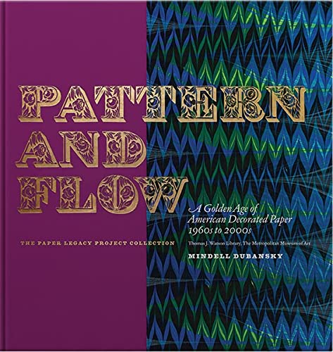 Book Pattern and Flow: A Golden Age of American Decorated Paper, 1960s to 2000s free