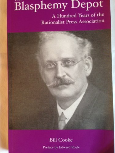 Book The Blasphemy Depot: A Hundred Years Of The Rationalist Press Association free