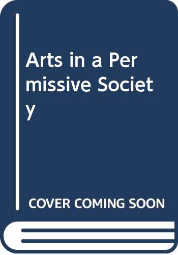 Book The Arts In A Permissive Society free
