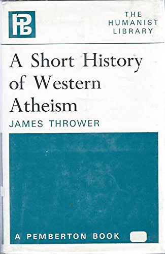 Book A short history of western atheism (The Humanist library) free