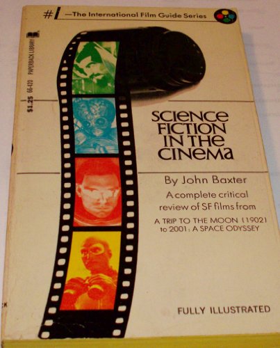 Book Science fiction in the cinema (The 'International film guide' series) free