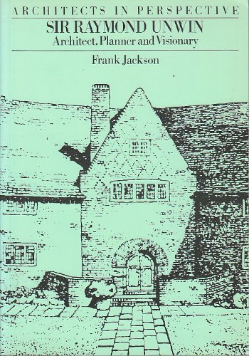 Book Sir Raymond Unwin: Architect, Planner and Visionary (Architects in Perspective) free