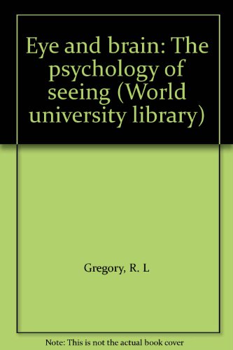 Book Eye and brain: The psychology of seeing (World university library) free