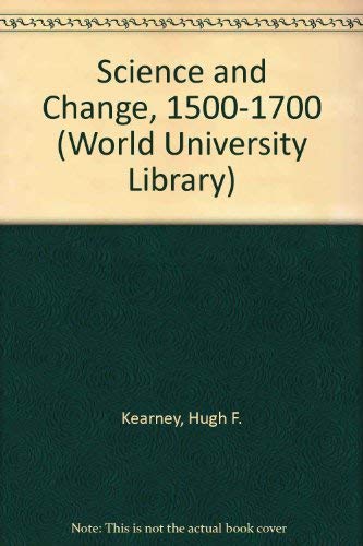 Book Science and Change, 1500-1700 (World University Library) free