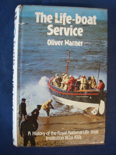 Book The life-boat service: A history of the Royal National Life-boat Institution, 1824-1974 free