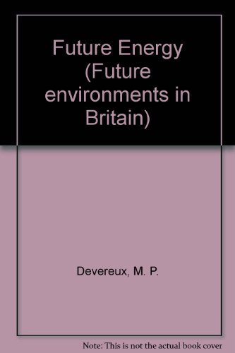 Book Future Energy (future Environments In Britain) free