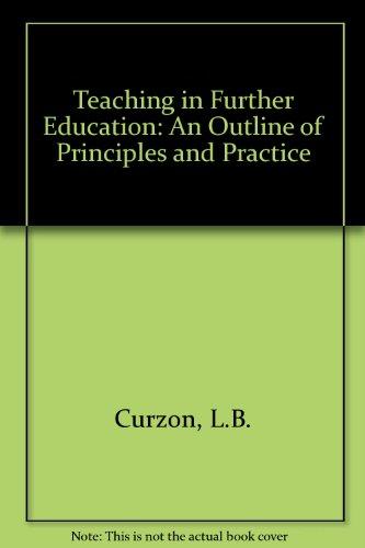 Book Teaching In Further Education: An Outline Of Principles And Practice free