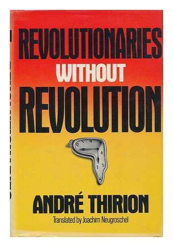Book Revolutionaries without Revolution free