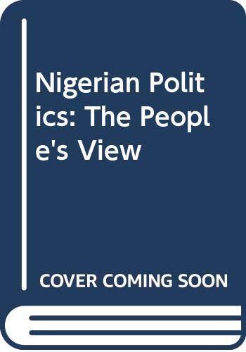 Book Nigerian Politics: The People's View free