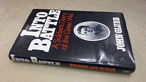 Book Into battle: A soldier's diary of the Great War free