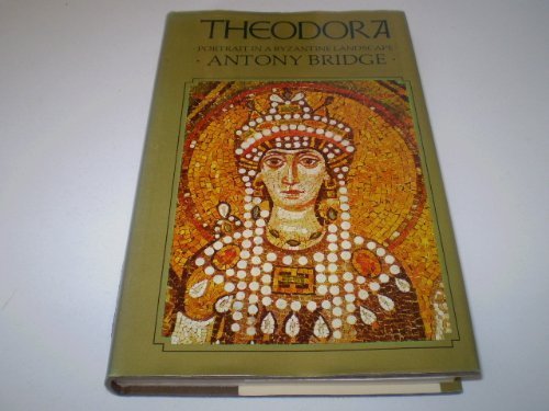 Book Theodora: Portrait in a Byzantine landscape free